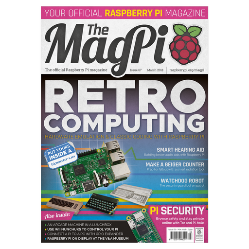The MagPi Raspberry Pi Magazine ? Issue 67