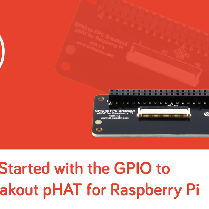 Getting Started with the GPIO to FPC Breakout pHAT for Raspberry Pi
