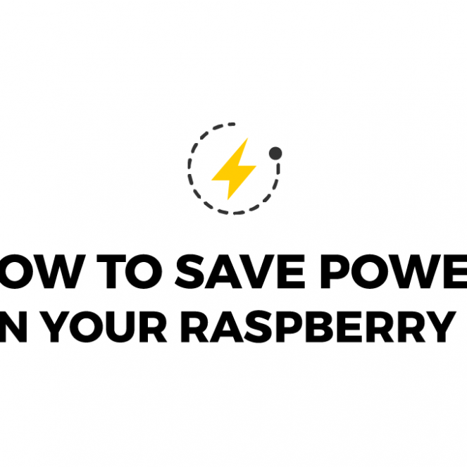 How to save power on your Raspberry Pi