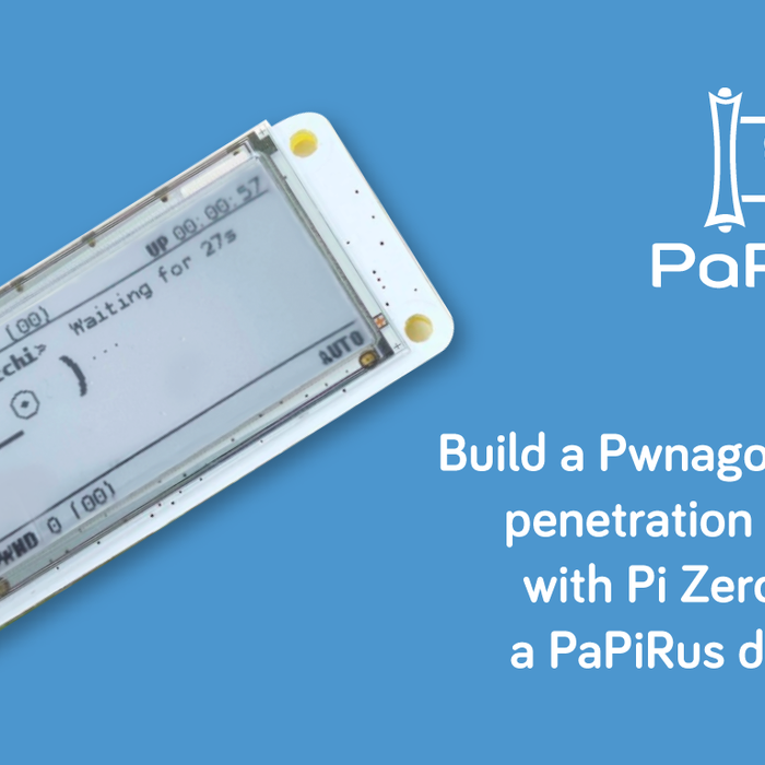 Build a Pwnagotchi WiFi penetration tester with Pi Zero and a PaPiRus display
